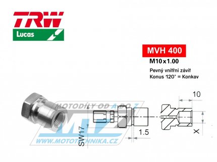 Koncovka brzdov hadice TRW VarioFlex MVH400 (rouben vnitn zvit M10x1 pevn) - materil nerez